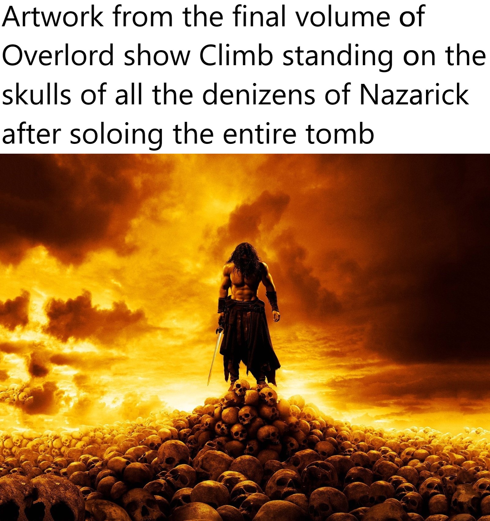 Wow the power of friendship got him real far overlord