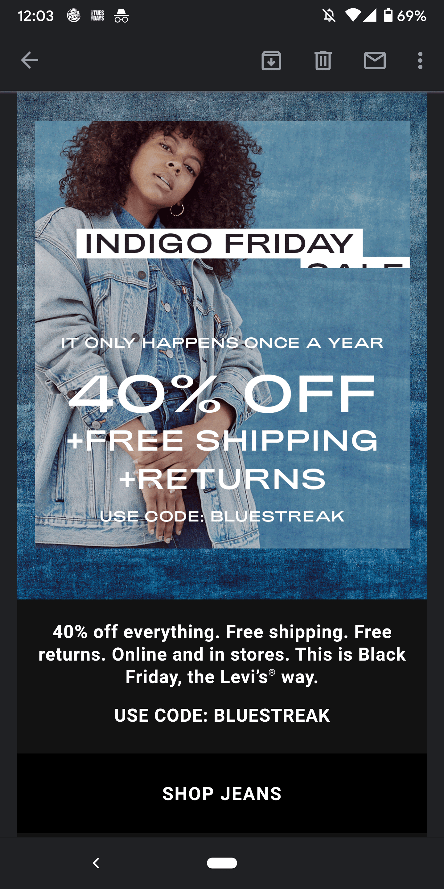 LEVIS 40 off everything, free shipping/free returns. Use code