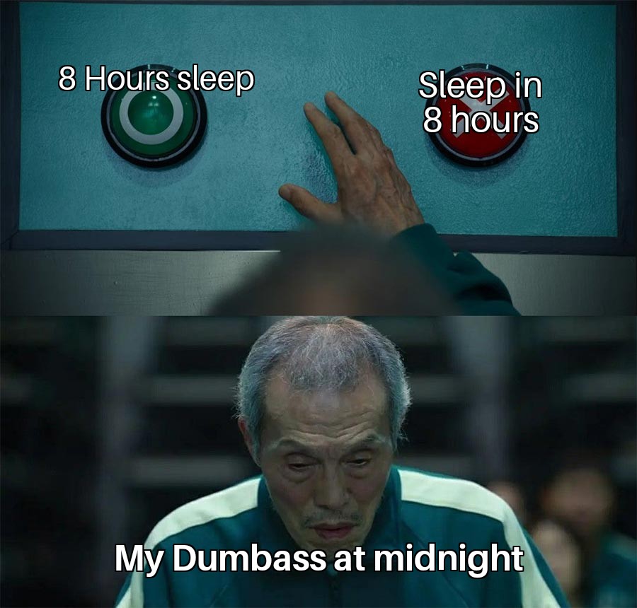 Eye Bags bigger than your... r/memes