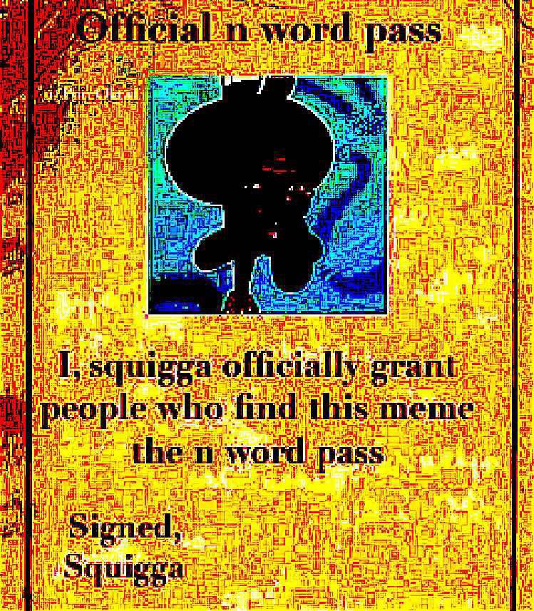 Mah boi squigga I see u DeepFried
