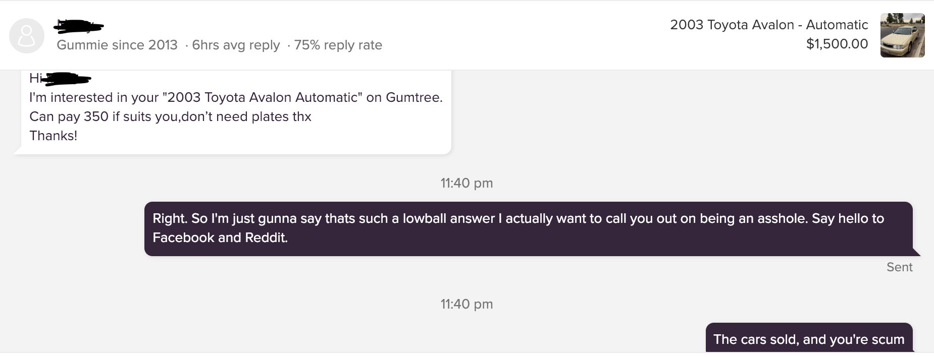 to Gumtree, /r/Perth. Sell a car for 1500, get offered 350