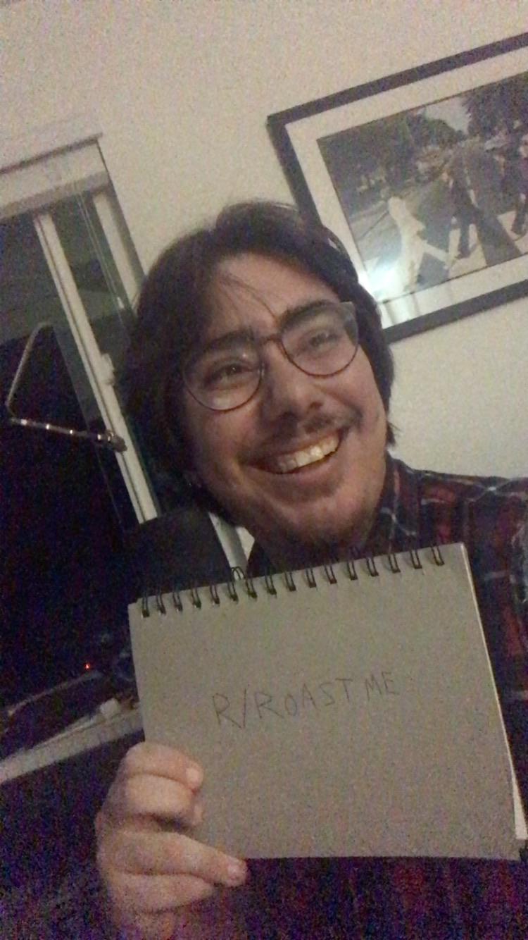 R/roast me. My friend hit me with a bottle cap right as this was taken