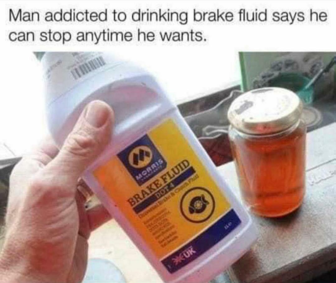 Brake fluid. r/puns