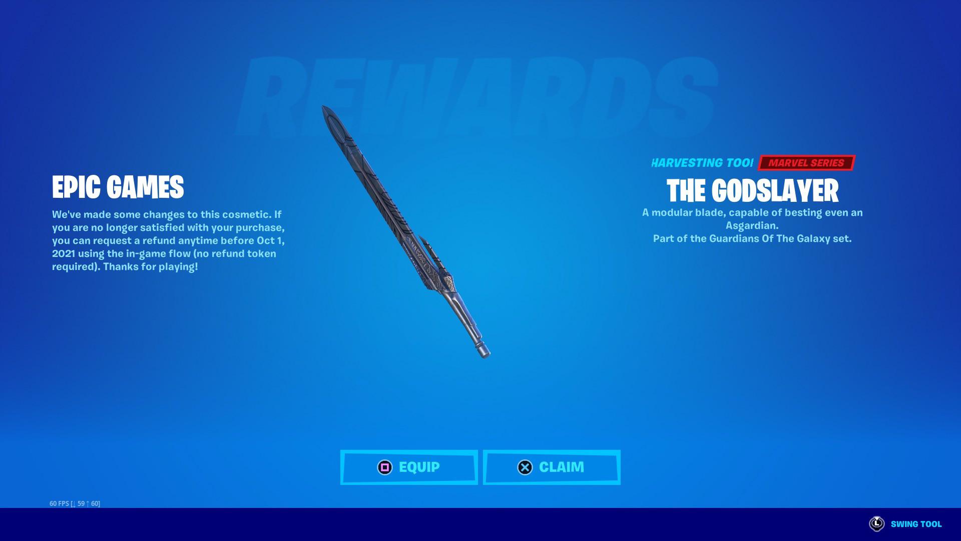 The Godslayer pickaxe can now be refunded. Reason Epic changed the swing animations to be like