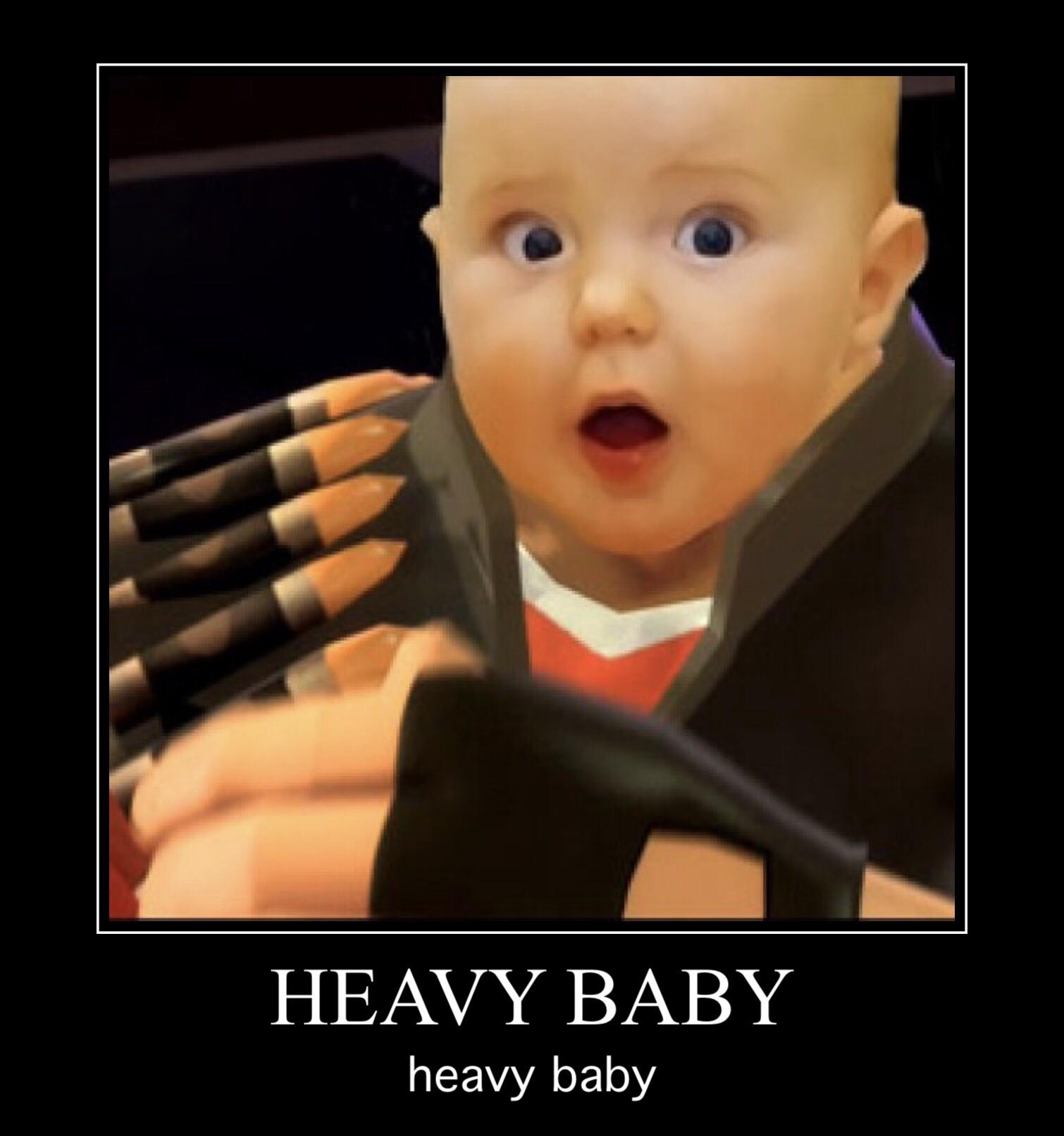 HEAVY BABY?! r/tf2