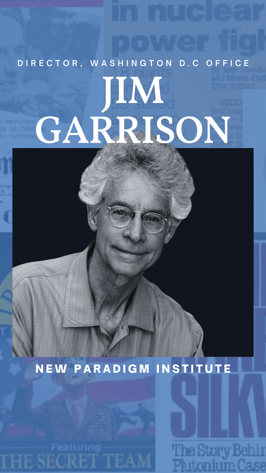 Meet Our Team Jim Garrison, Director of the New Paradigm Institute