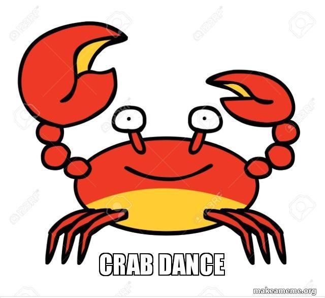 CRAB DANCE r/okbuddyretard