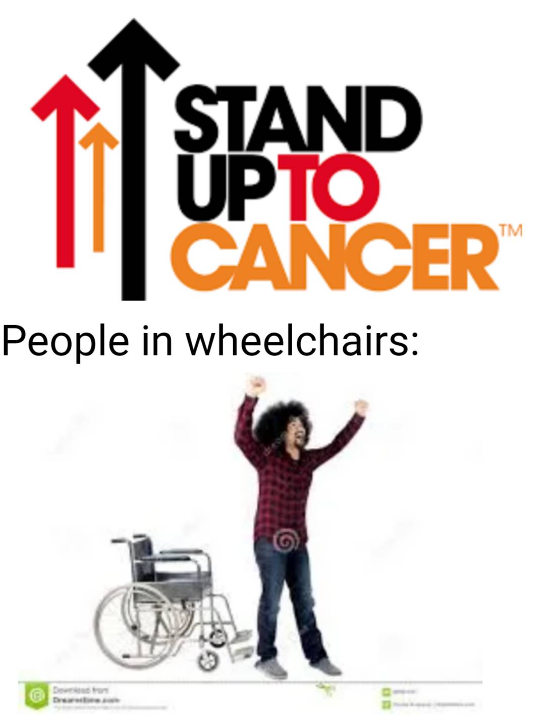 stand up to cancer (in a wheelchair) memes