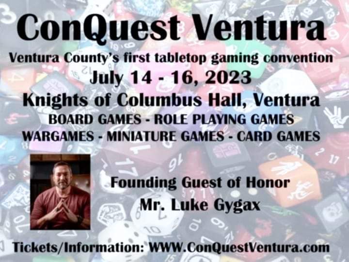 ConQuest Ventura Game Convention r/Salinas