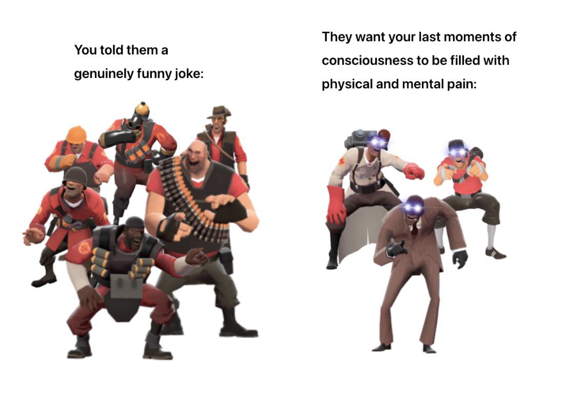 How I see the mercs when they Schadenfreude r/tf2