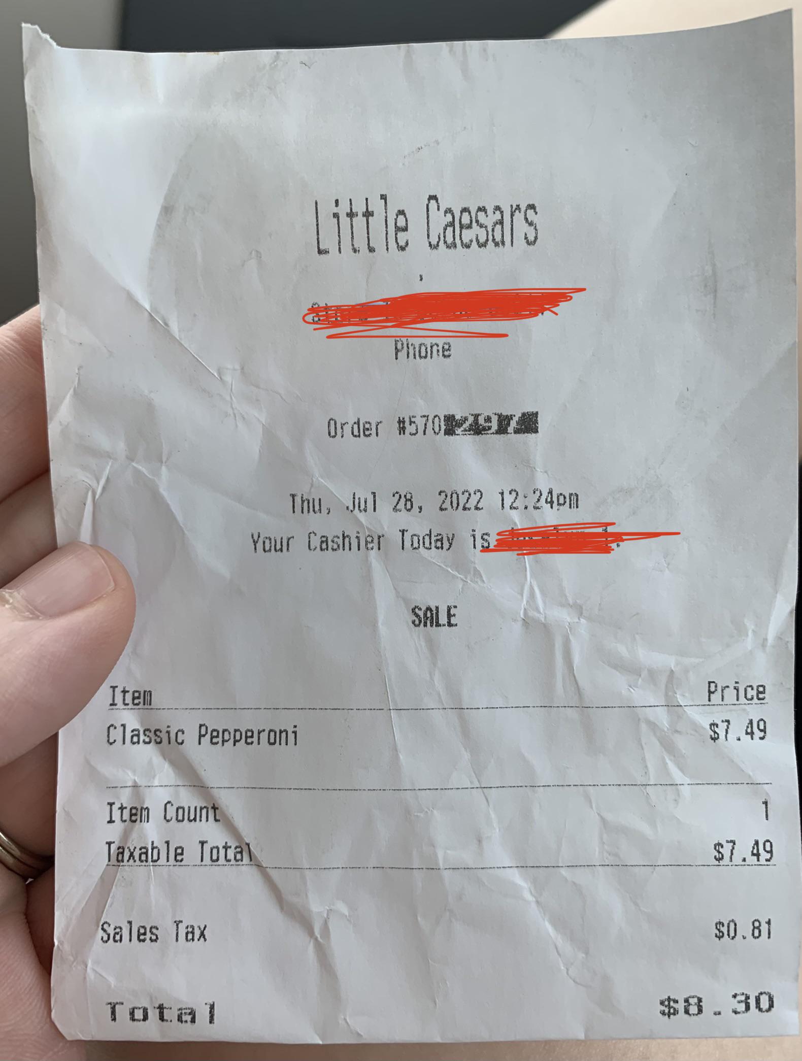 Little Caesar’s 5 pizza is now 7.49 r/mildlyinfuriating