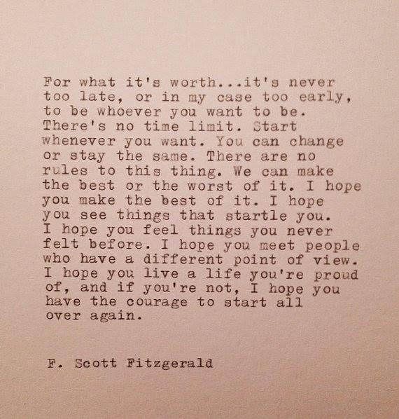 [IMAGE] "It's never too late..." F. Scott Fitzgerald r/GetMotivated