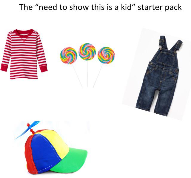 The “need to show this is a kid” starter pack r/starterpacks
