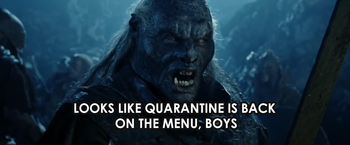 When you hear that the quarantine has been extended