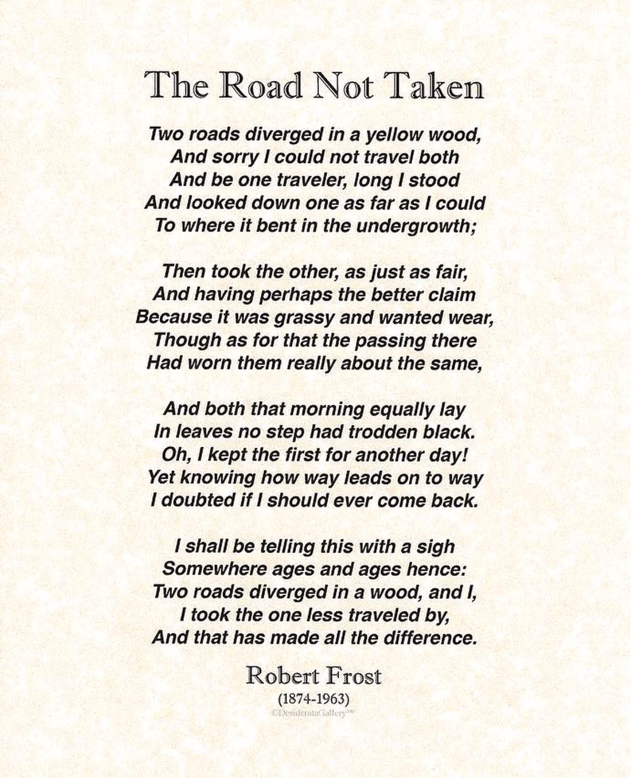 Old time poem, but we chose the path less travelled. Definitely worth