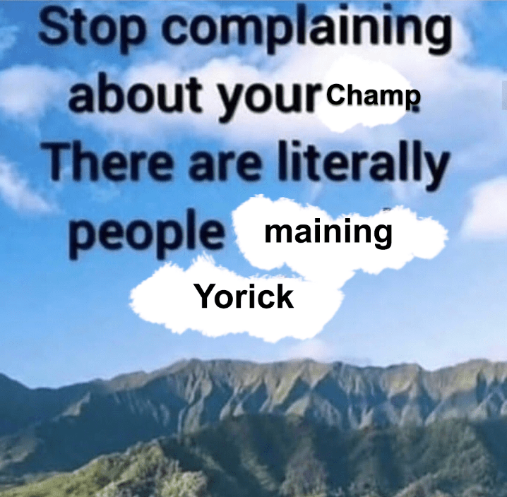 Cheers Mates! r/yorickmains