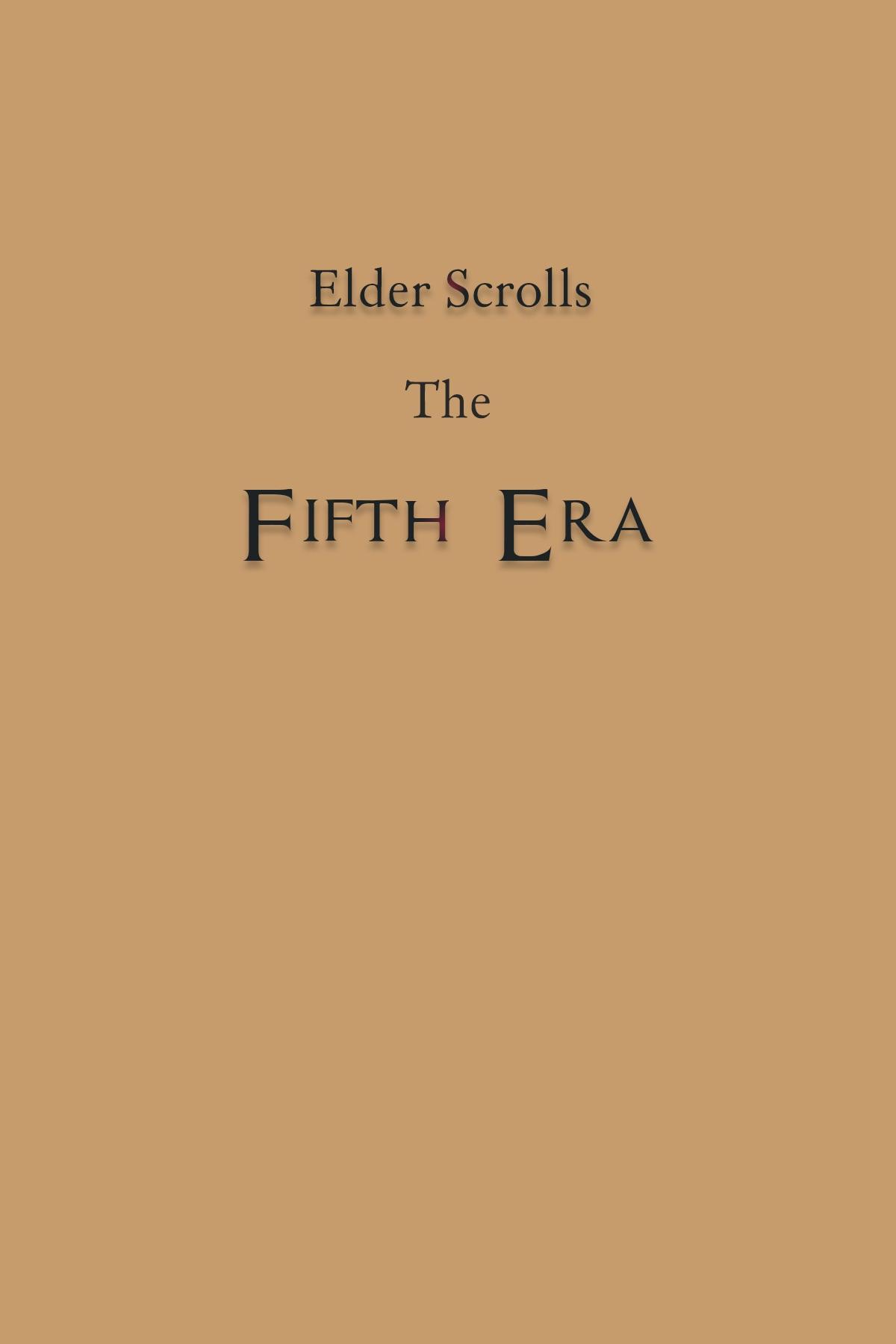 Chapter One Of Elder Scrolls The Fifth Era Is Out. For
