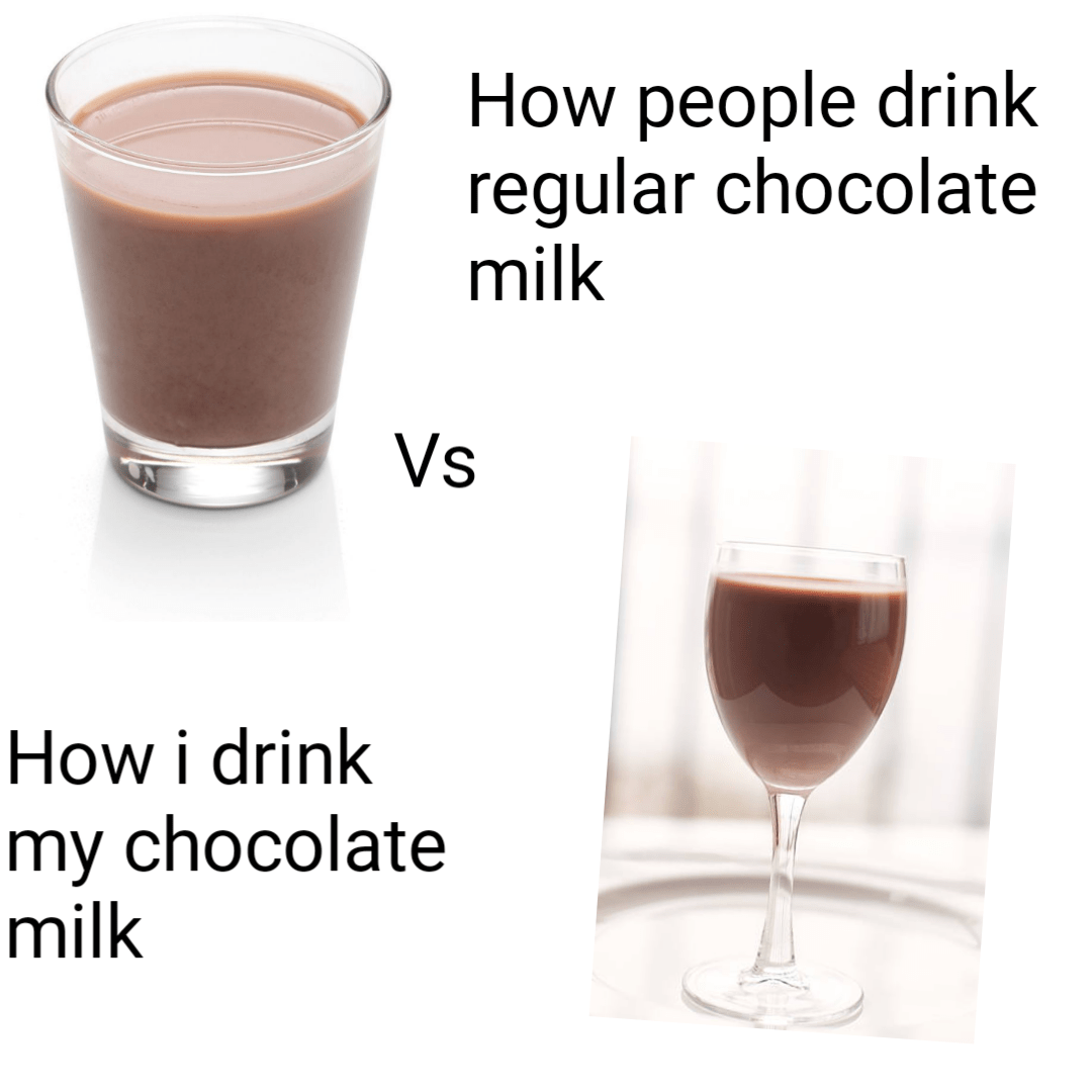 How i drink choco milk r/SamDaoStreaming