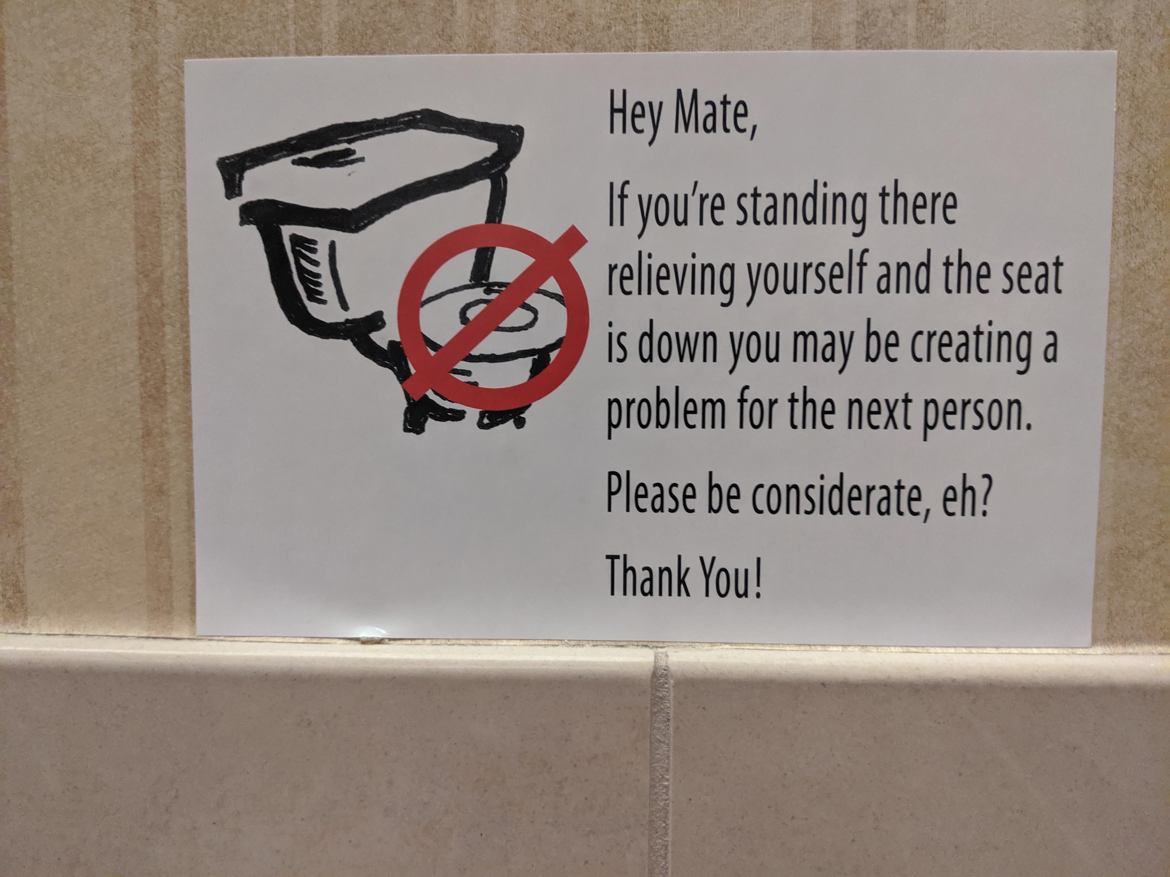 This oddly Canadian sign I found in an American bathroom. r