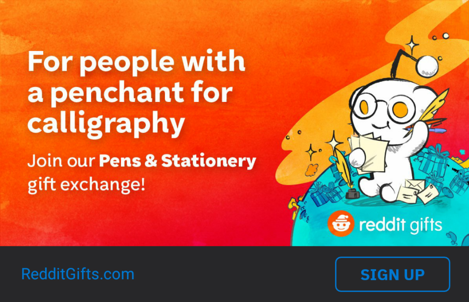 Sign up for the Reddit Gifts Pens and Stationery gift Exchange by May