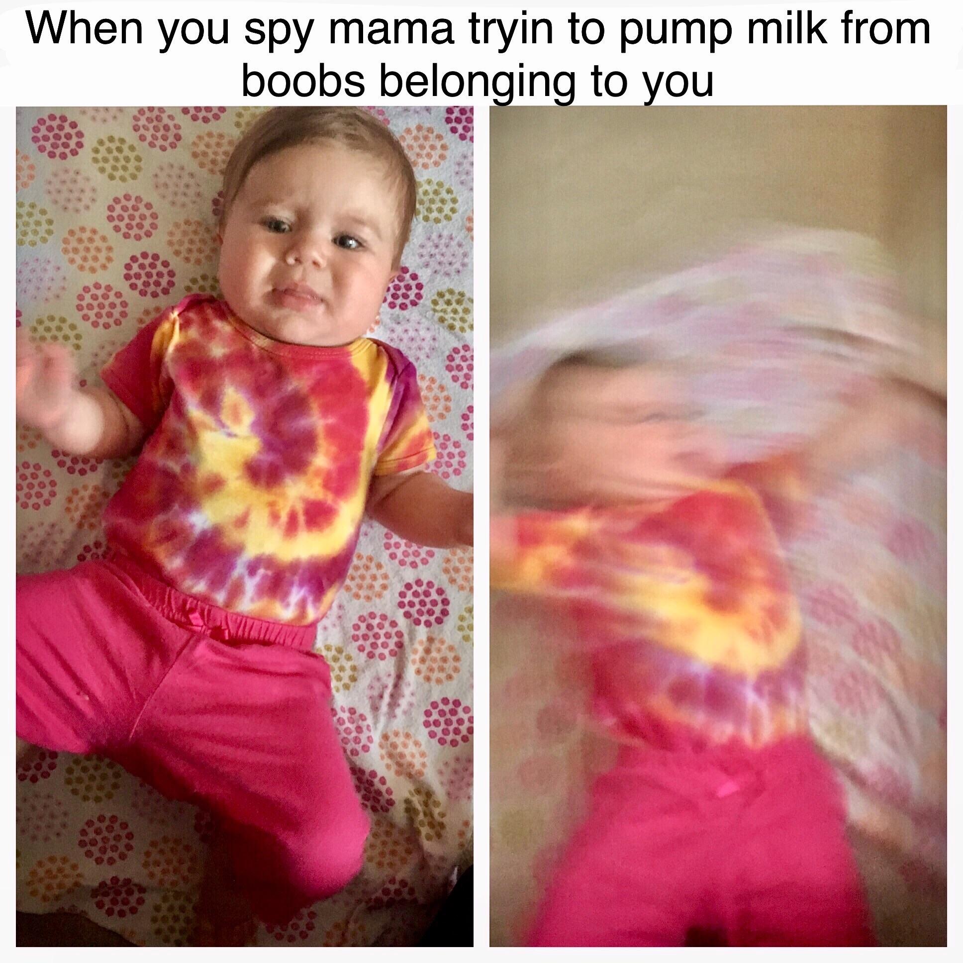 Am I the only mama who's baby throws a fit when she sees me pumping