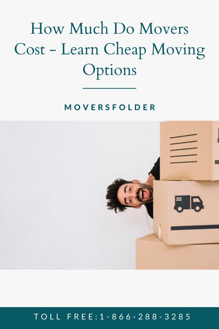 How Much Do Movers Cost? Everything is Answered Here u/moversfolder
