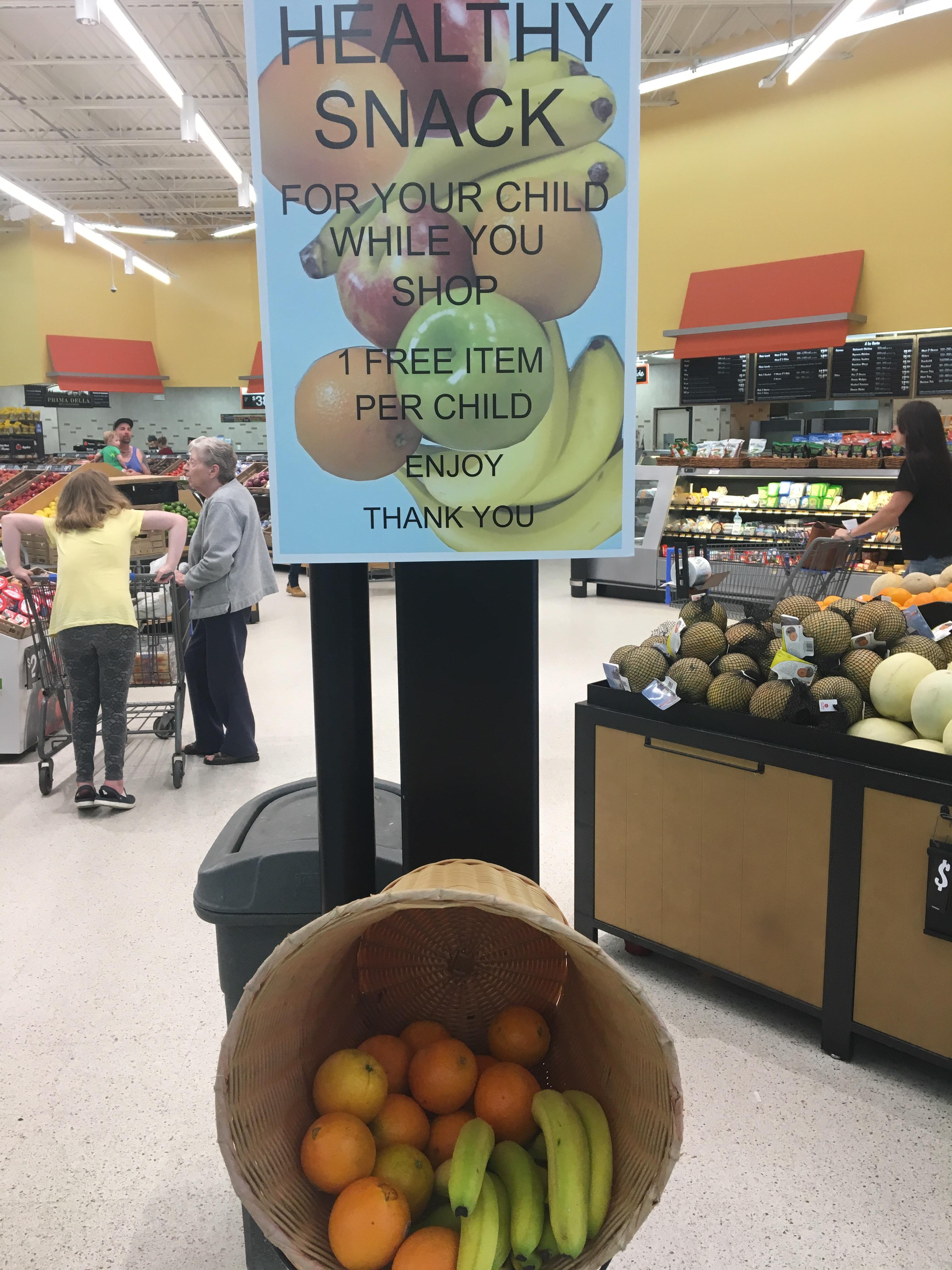Our local Walmart offers fresh free fruit for parents to give there