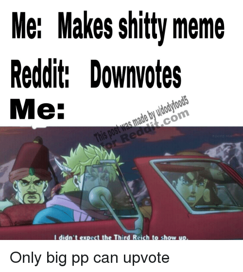 For the worst memes known to mankind