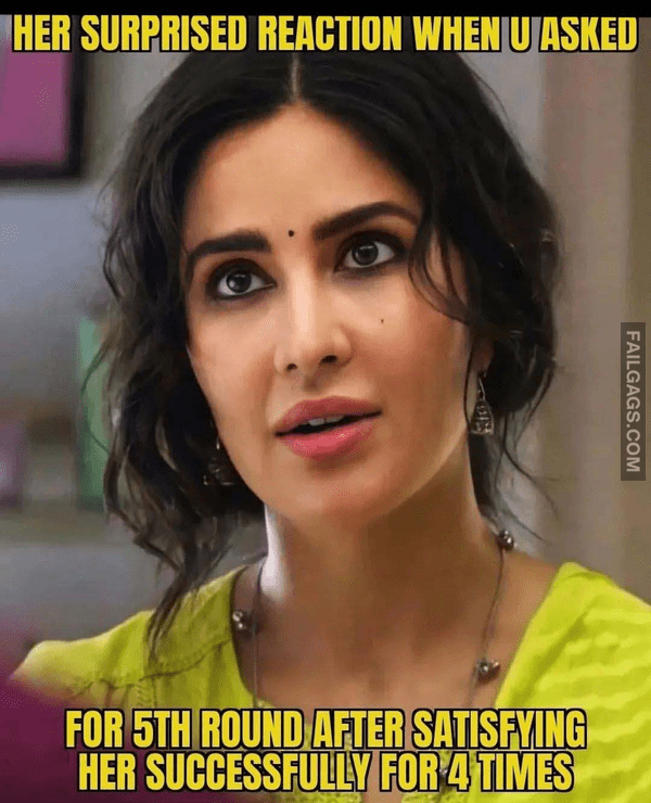 HER SURPRISED REACTION WHEN U ASKED FOR 5TH ROUND Funny Indian Memes