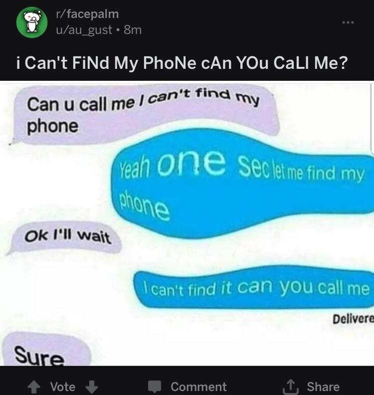 i CaNt FiNd My PhOnE cAn YoU pOsT tHiS fOr Me? r/woooosh