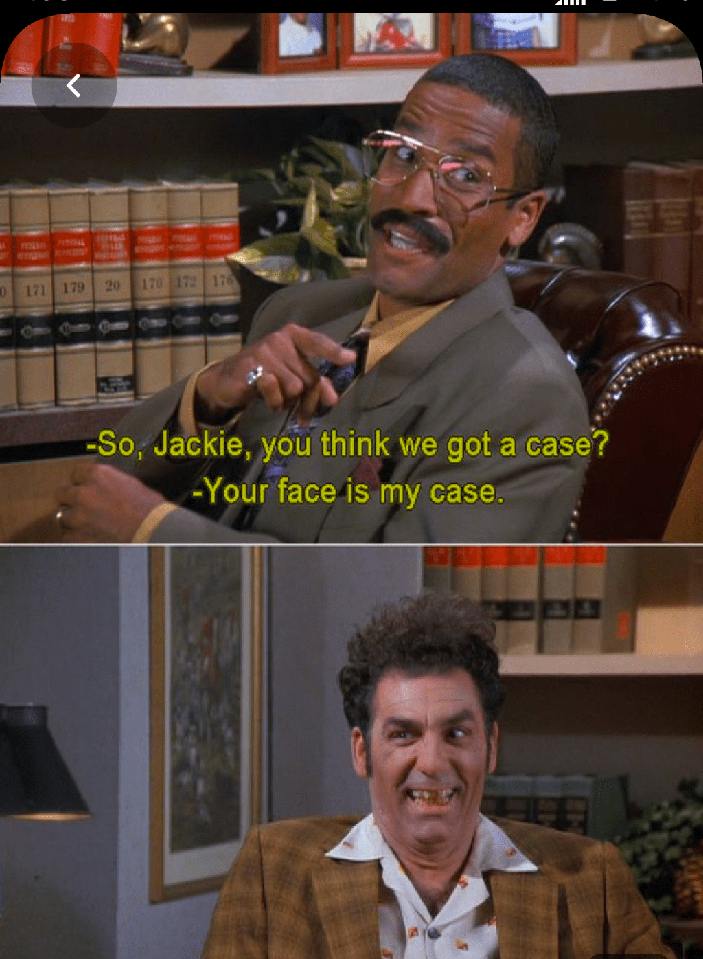 The best damn lawyer that Kramer can buy. Jackie is a personal favorite of mine. r/seinfeld