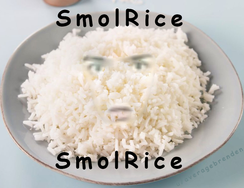 You said you wanted rice memes... this is what I thought of immediately
