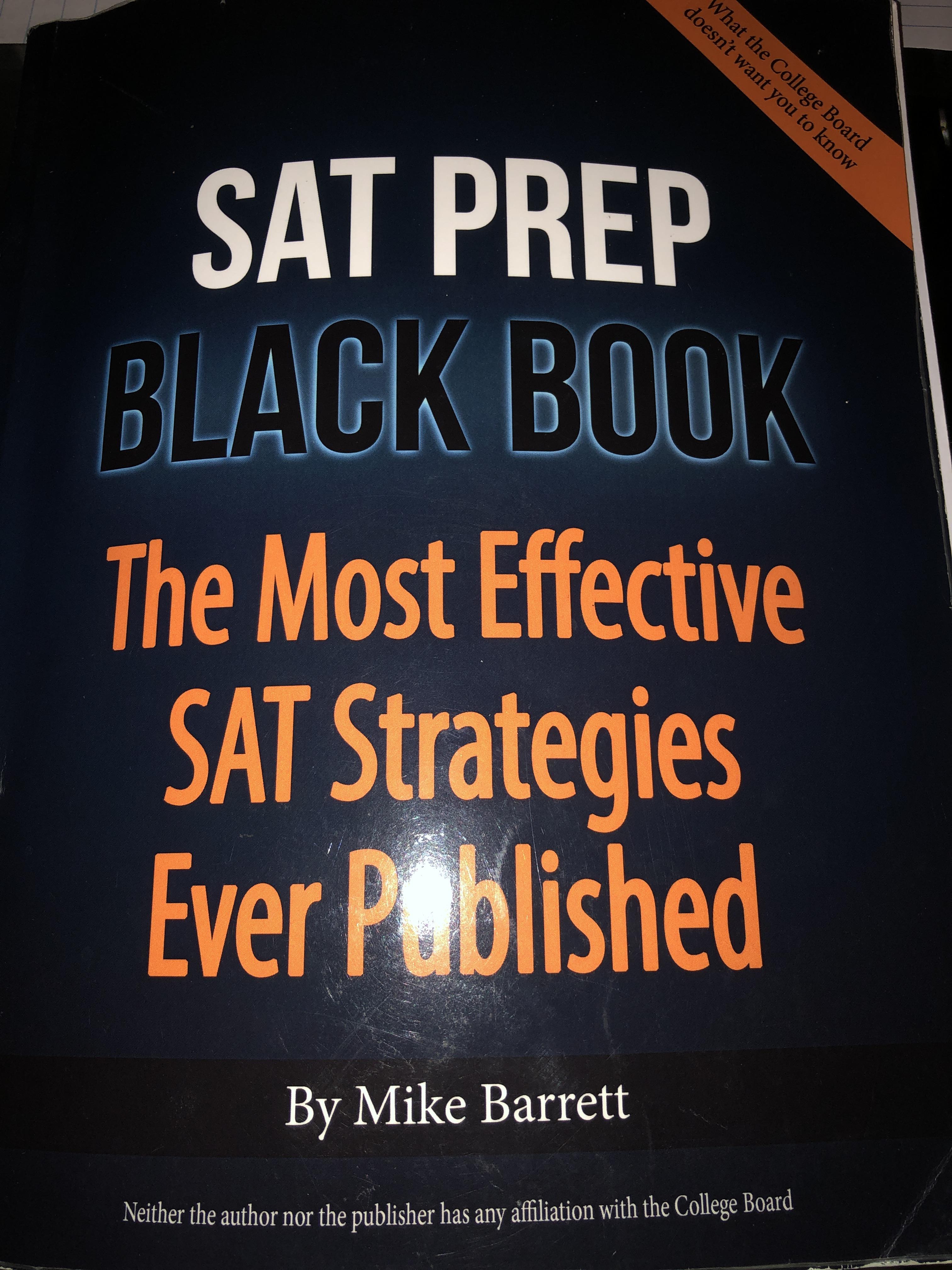So I just got the SAT black book a lot of you suggested it and I’ve