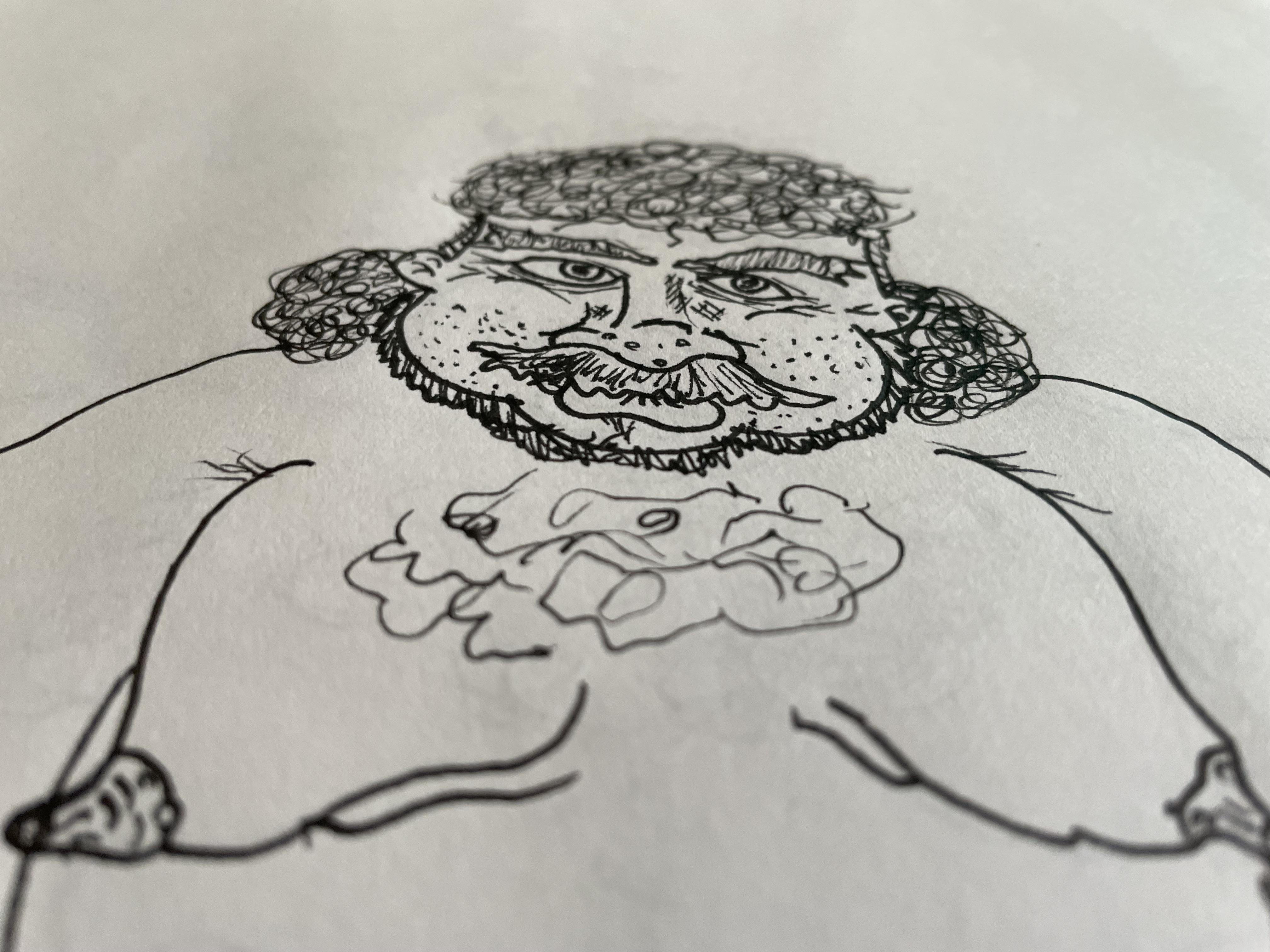 Quick drawing of papa meat little sloppy but that’s the way I like it