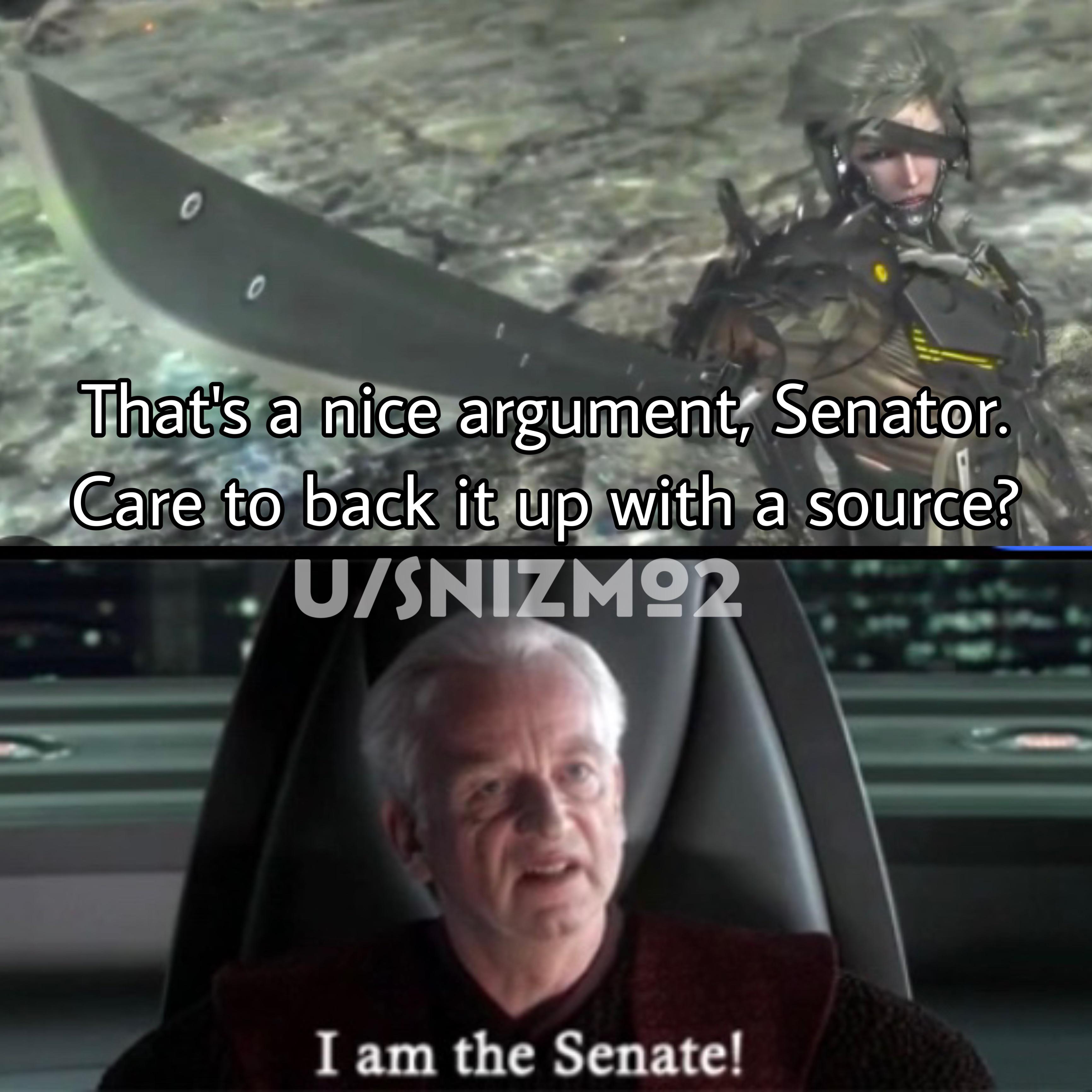 Source? His source is that he made it tf up! r/PrequelMemes