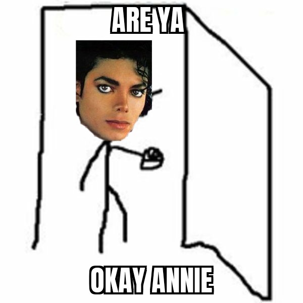 Are You Okay Annie? meme