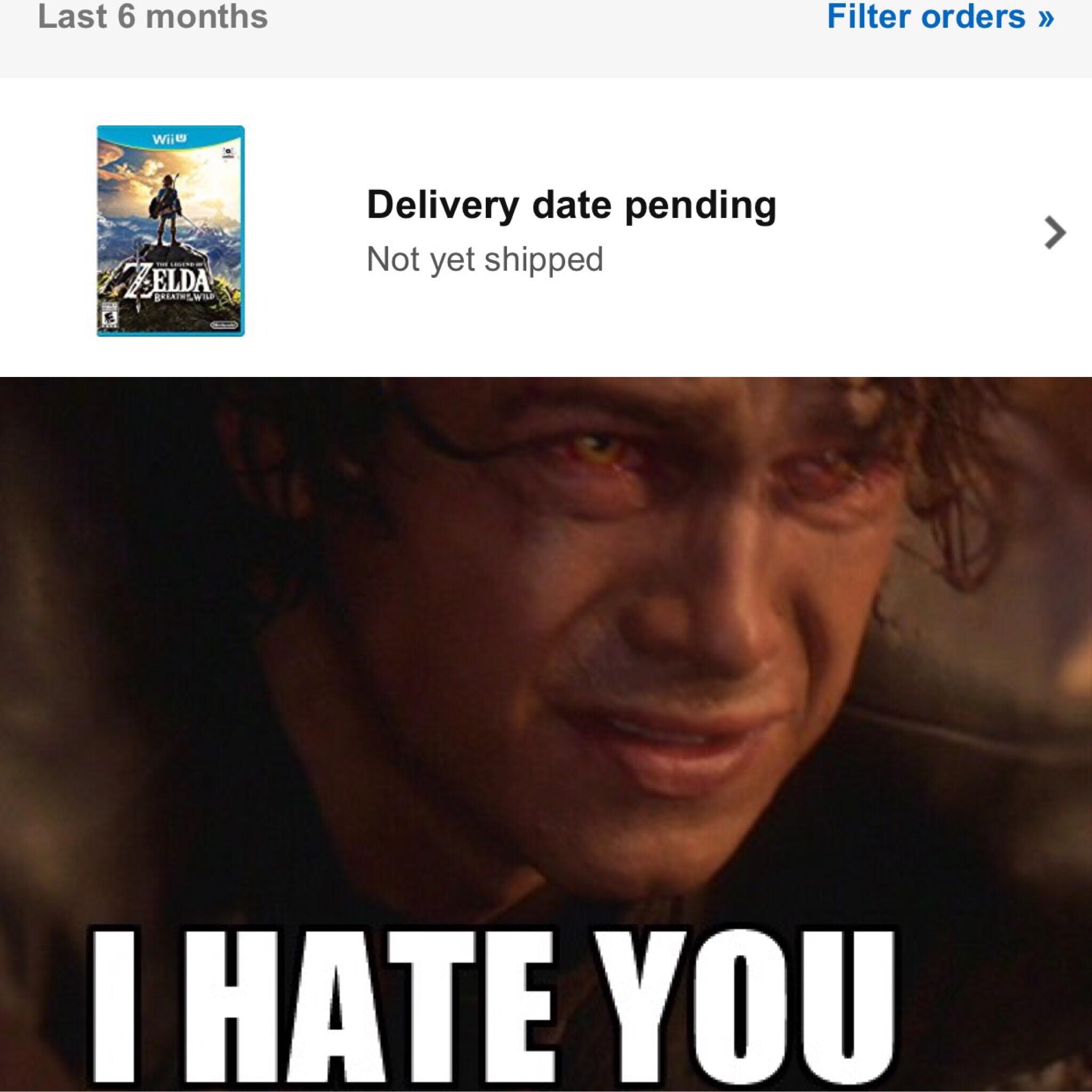 MFW Amazon hasn't shipped my preorder of BOTW yet and the game comes