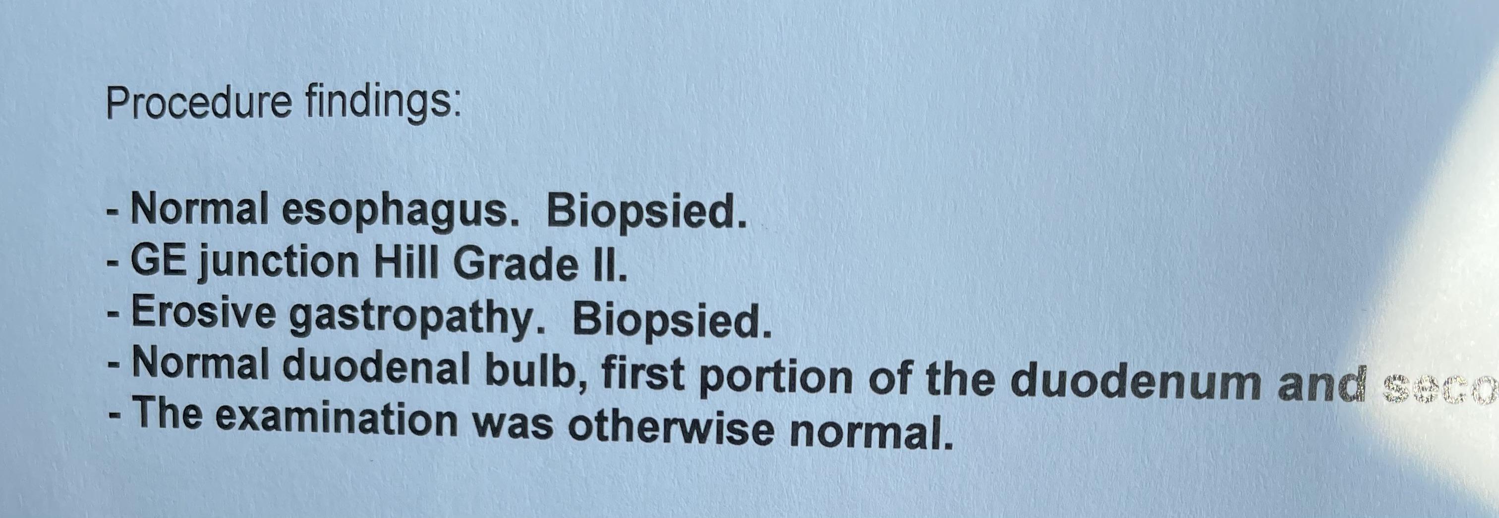 Endoscopy done this morning what does this mean? r/Gastritis