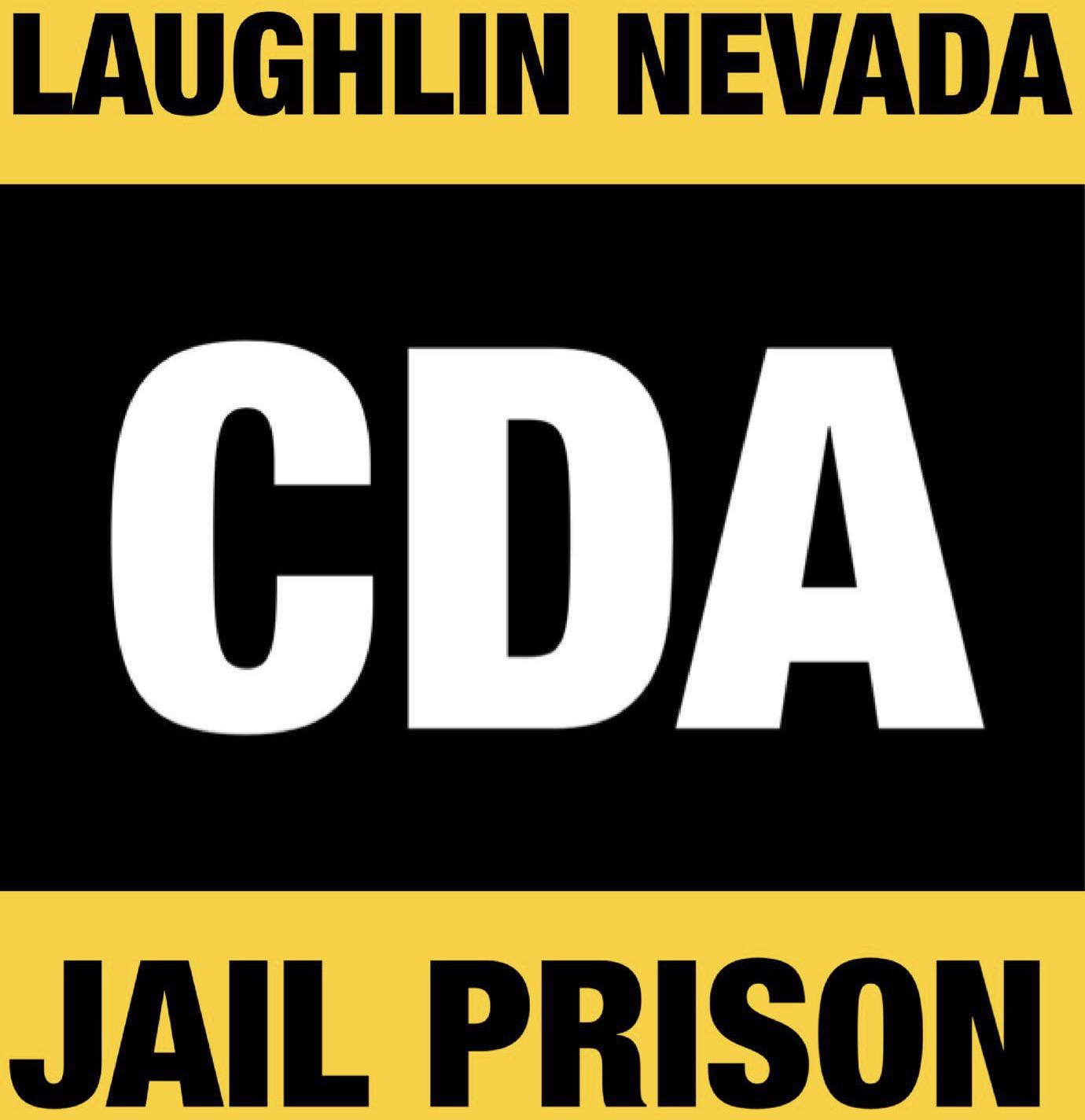 Laughlin Nevada, CDA Detection Agency Jail Prison r/theyknew