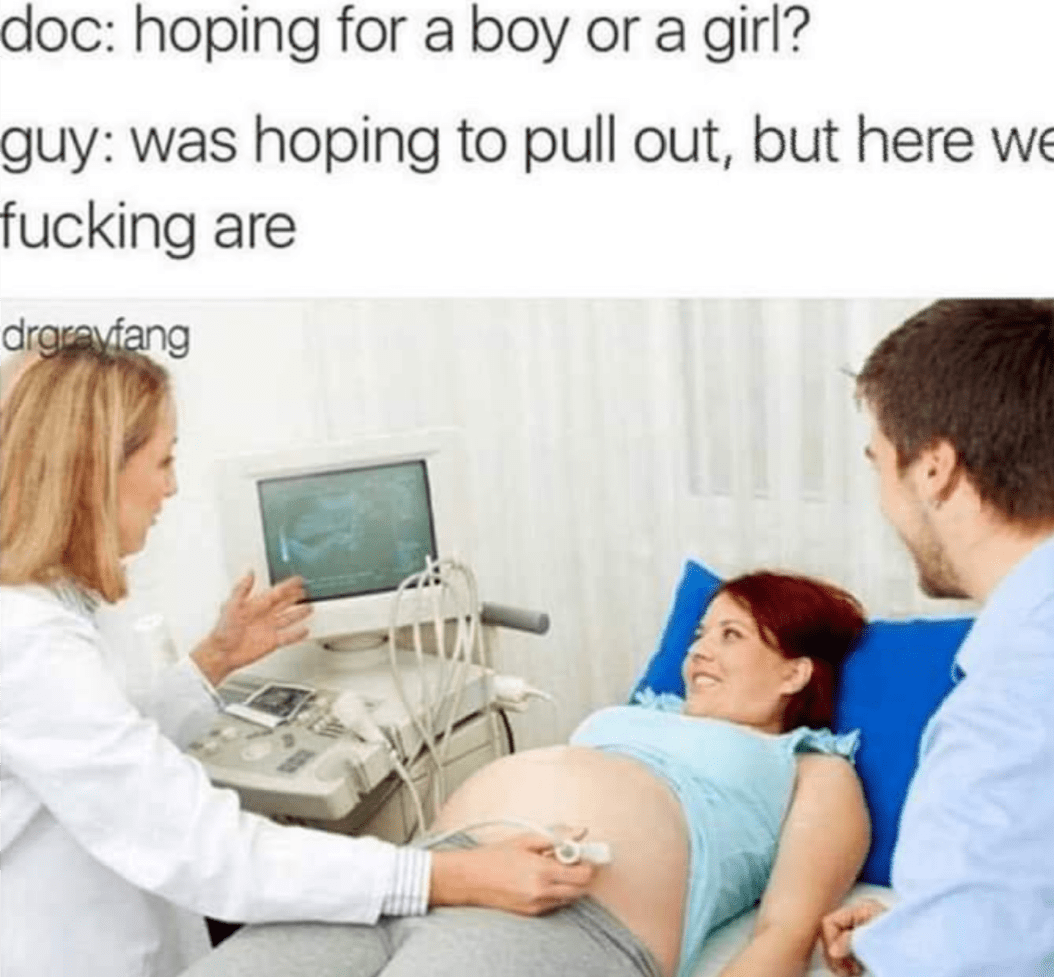 When your pull out game is weak memes