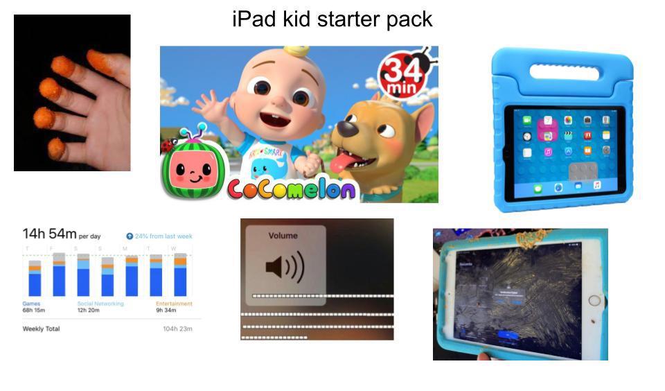 iPad kid starter pack r/starterpacks