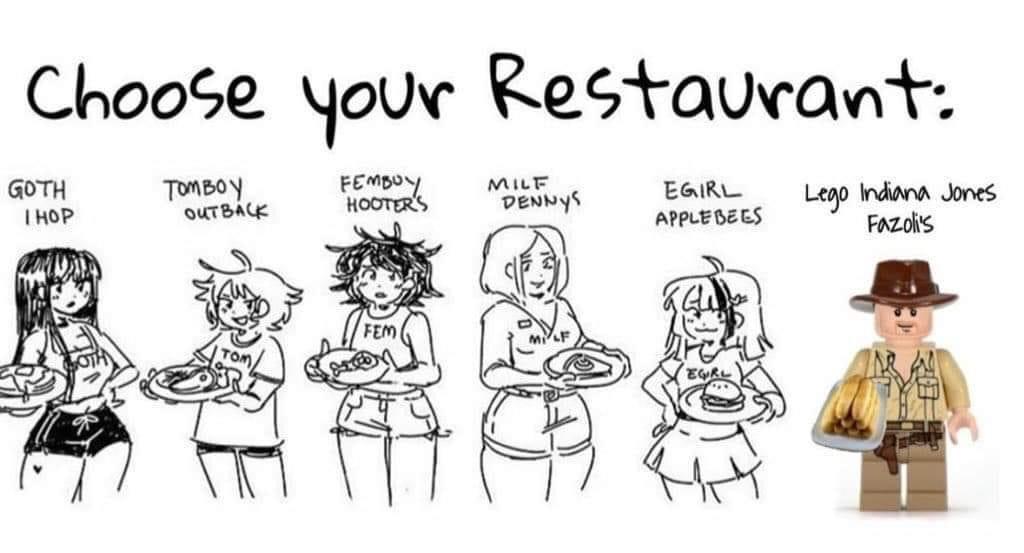 Tomboy outback, goth IHOP and milf Denny’s for me r/memes