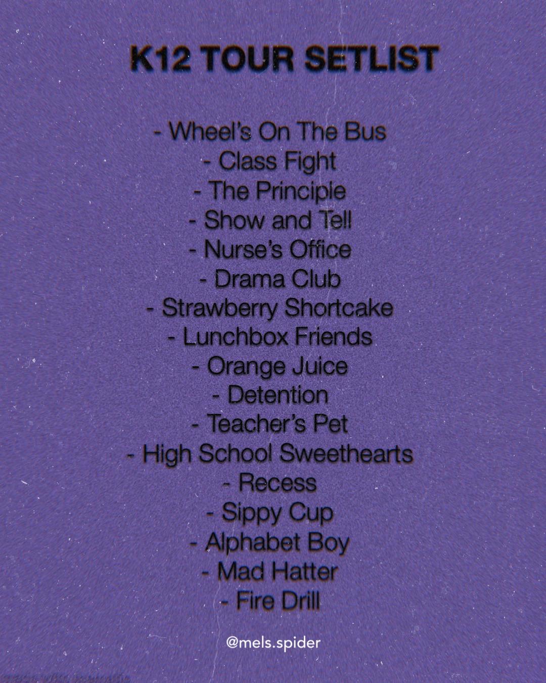 K12 Tour SETLIST based on DC show 10/13 🦋 r/MelanieMartinez