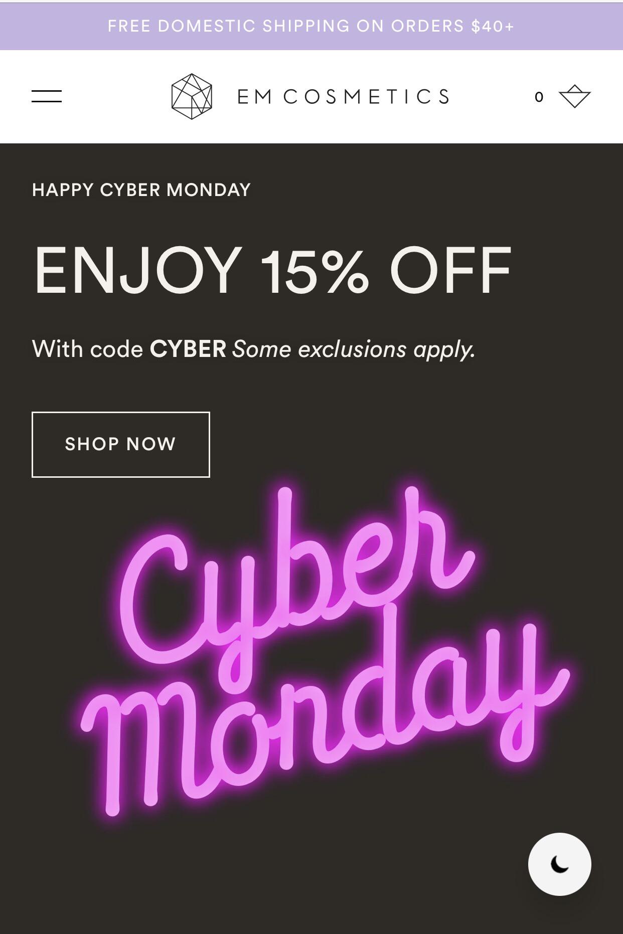 Em Cosmetics Cyber Monday 15 off with code CYBER. Free shipping on