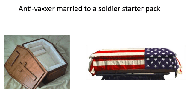 Antivaxxer married to a soldier starter pack starterpacks