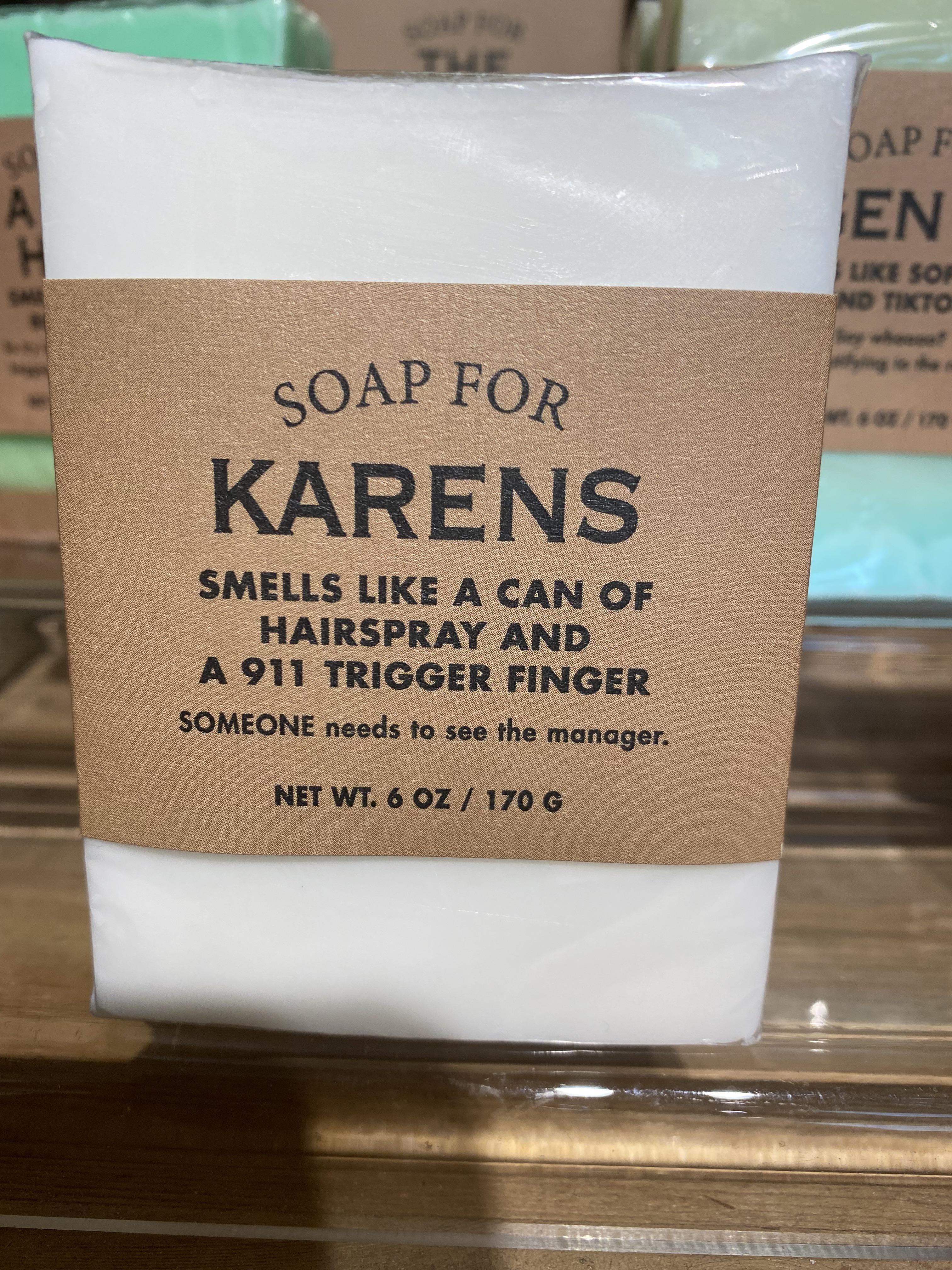 Karen’s perfect soap. karens