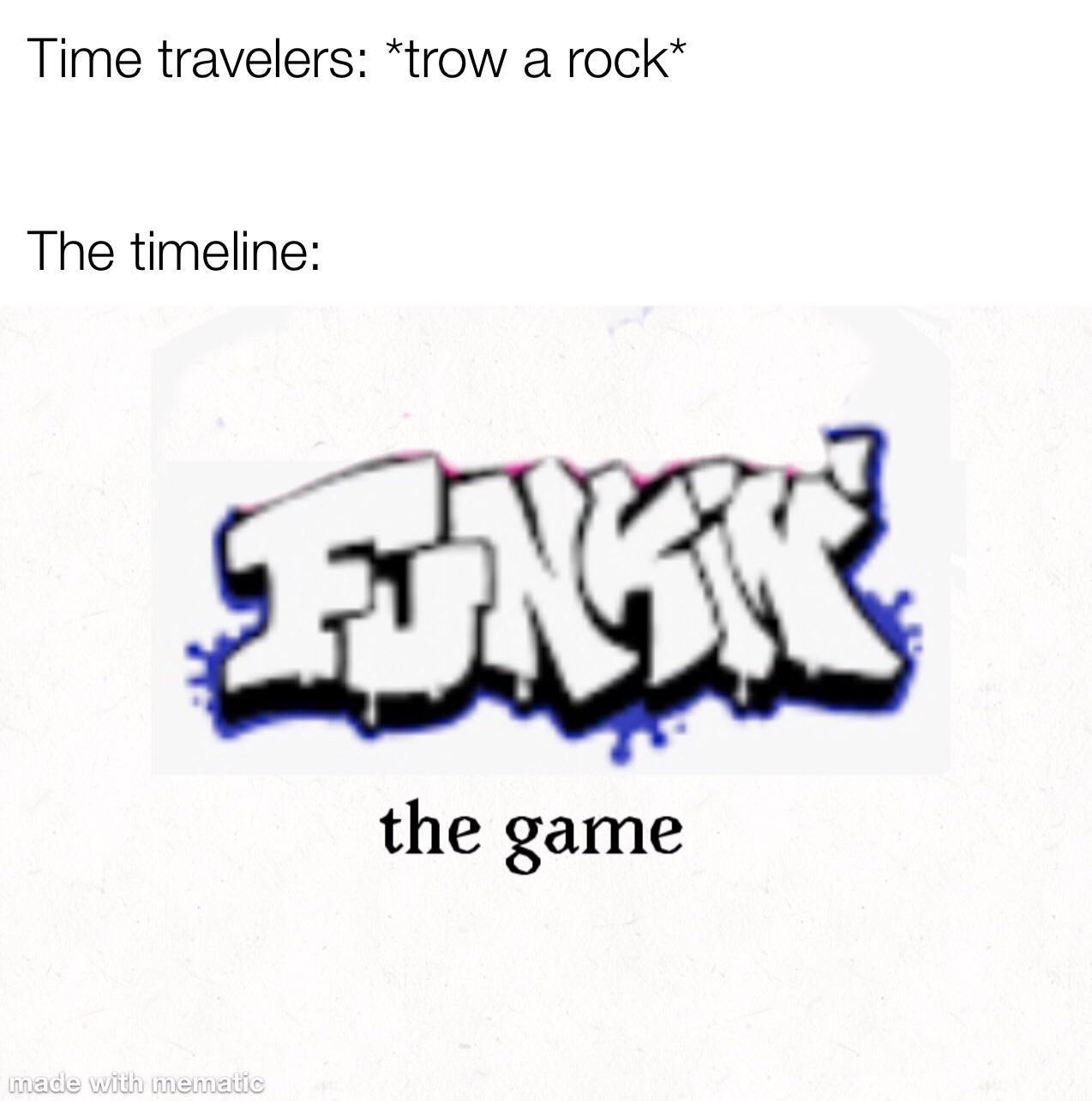 *trow a rock* r/FridayNightFunkin