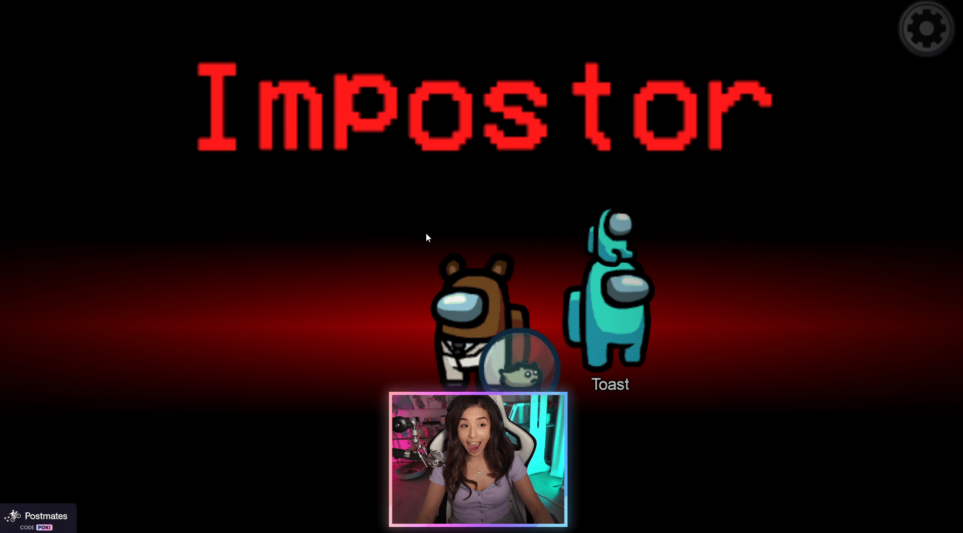 TFW you're impostor with Toast r/Pokimane