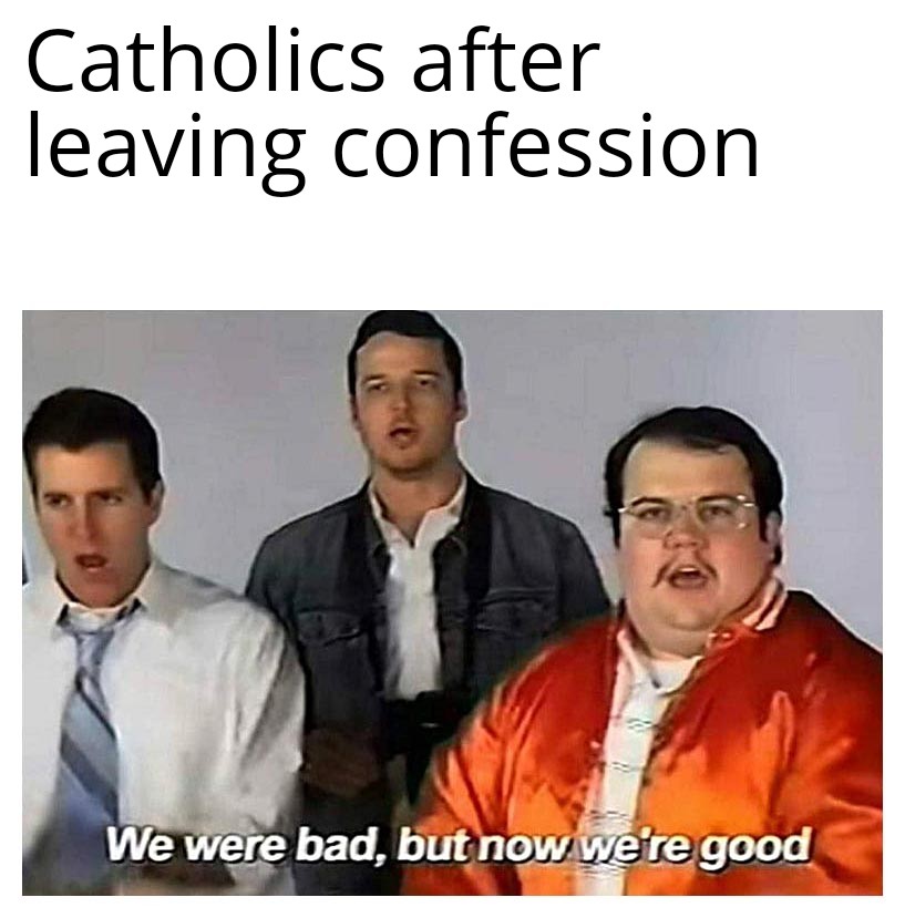 The ability to go to confession is a true blessing r/CatholicMemes