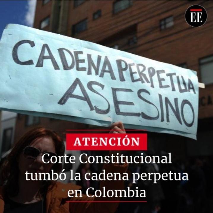 Corte Constitucional declara inexequible la cadena perpetua, ¿Opiniones
